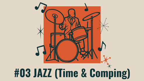 #03 Jazz (Time & Comping)